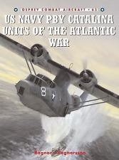 U.S. Navy PBY Catalina Units of the Atlantic War Book