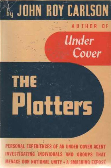  - Book_John_Roy_Carlson_the_Plotters_Under_Cover_Agents