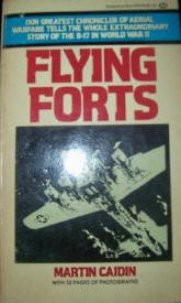 Flying Forts World War II Martin Caidin