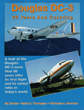 Sixty Years and Counting the history of the Douglas DC-3 Dakota