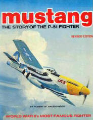 Mustang, The story of the P-51 Fighter Airplane