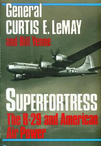 Superfortress: The Story of the B-29 and American Air Power